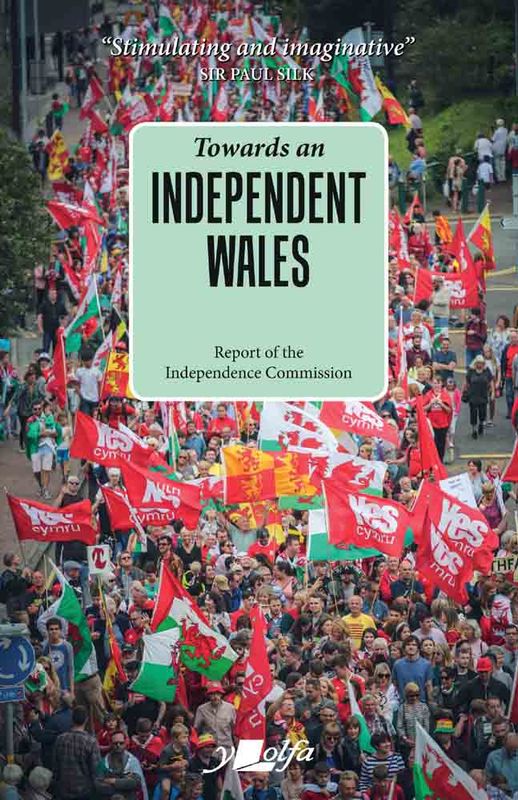 Llun o 'Towards an Independent Wales'